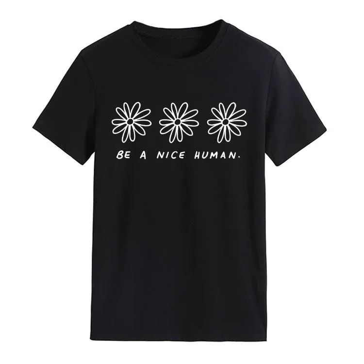 be a nice human T-shirt
