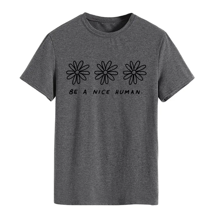 be a nice human T-shirt