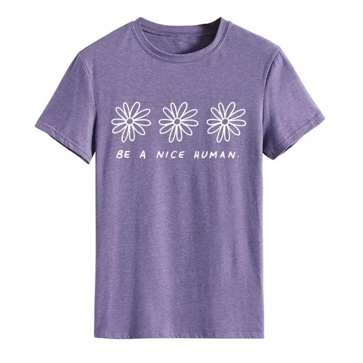 be a nice human T-shirt