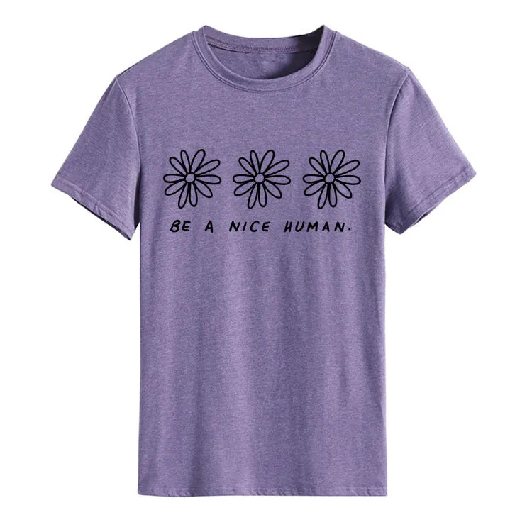 be a nice human T-shirt