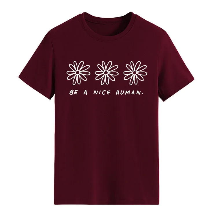 be a nice human T-shirt