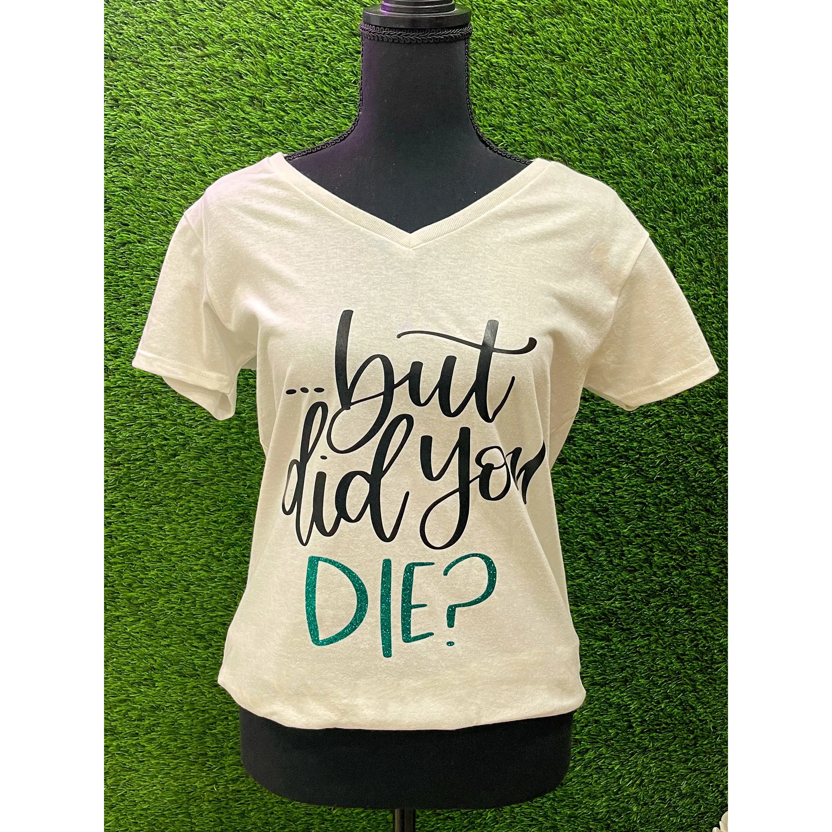 BUT DID YOU... V-NECK TEE